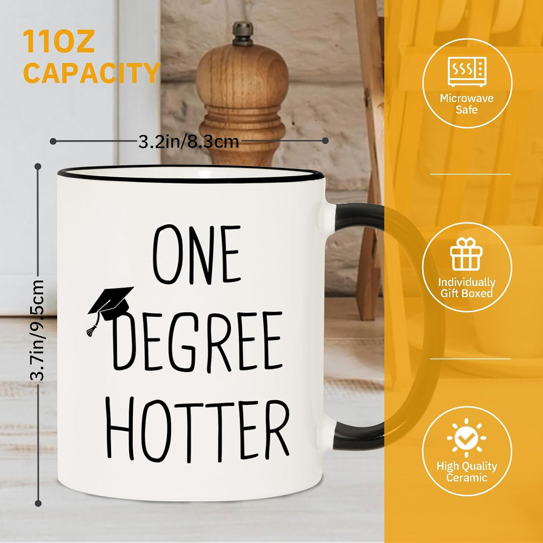 2025 Graduation Gifts for Her, Him - 11oz Ceramic One Degree Hotter Mug - Funny College, Master, Degree, Phd Graduation Gift for Women, Men