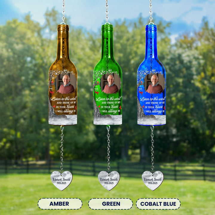 Listen To The Wind And Think Of Me - Personalized Photo Wine Bottle Wind Chime