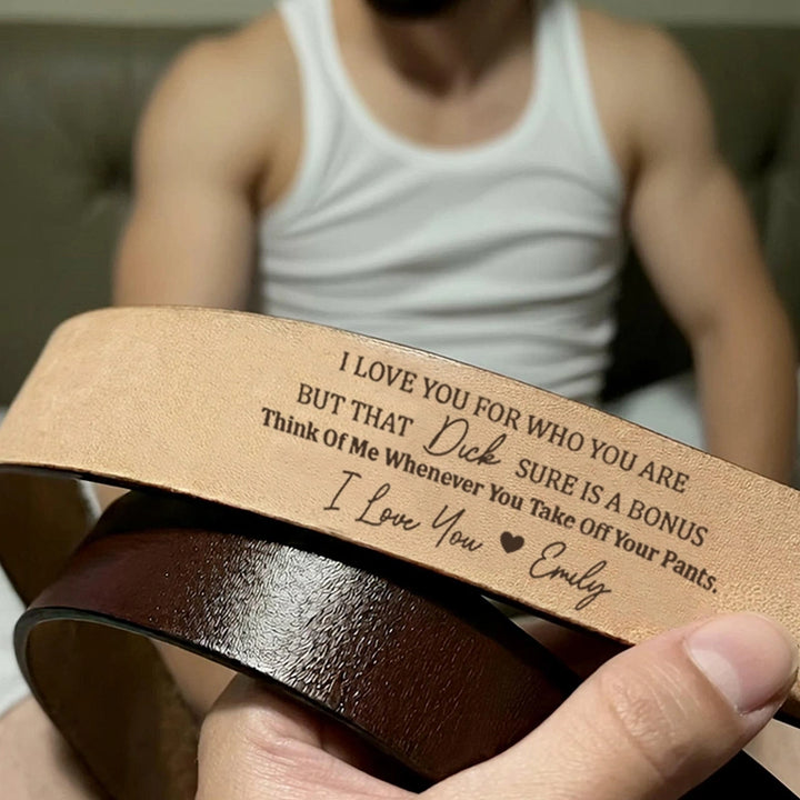Personalized Engraved Leather Belt for Husband – “I Love You for Who You Are” Funny Custom Gift