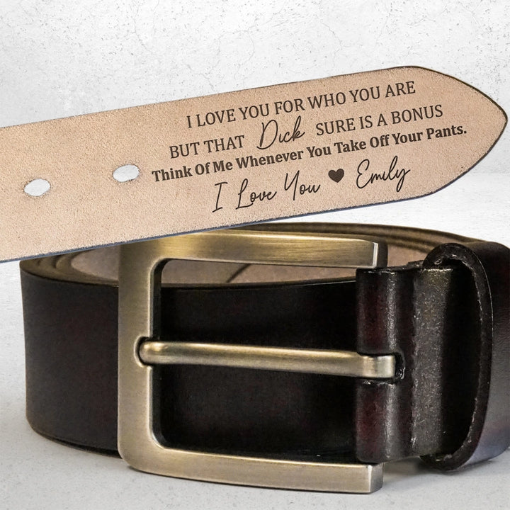 Personalized Engraved Leather Belt for Husband – “I Love You for Who You Are” Funny Custom Gift