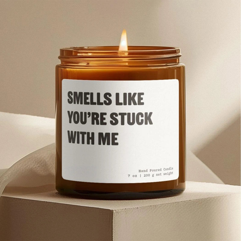 Smells Like You’re Stuck With Me Personalized Candle – Custom Gift for Boyfriend, Girlfriend, Anniversary & Best Friends | Handmade Soy Candle